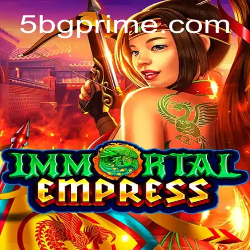 ImmortalEmpress: A Nova Sensação dos Jogos da 5BG.com