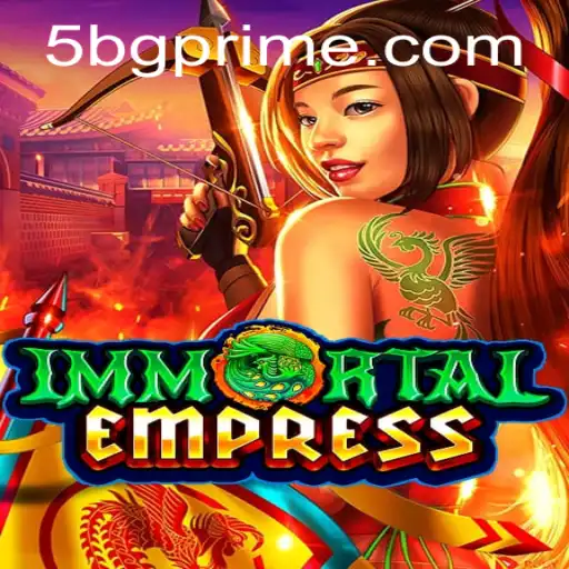 ImmortalEmpress: A Nova Sensação dos Jogos da 5BG.com